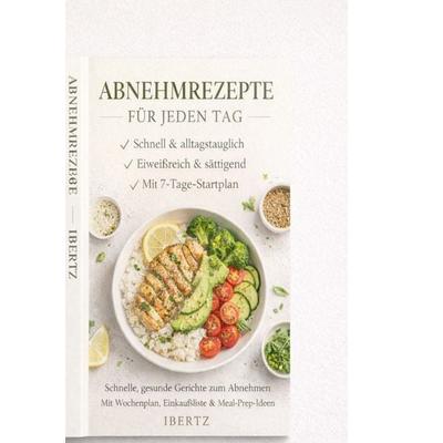 Abnehmrezepte für jeden Tag, Taschenbuch von Ingbert Hahn, Epubli, 978-3-565-27052-1