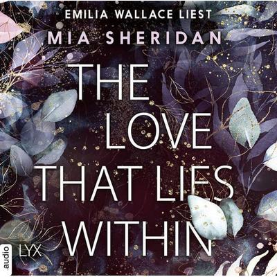 The Love That Lies Within - Mia Sheridan, Audio, 9783966352123