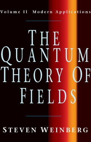 Steven Weinberg - The Quantum Theory of Fields, Volume 2: Modern Applications - Preis vom 10.10.2026 11:48:34 h