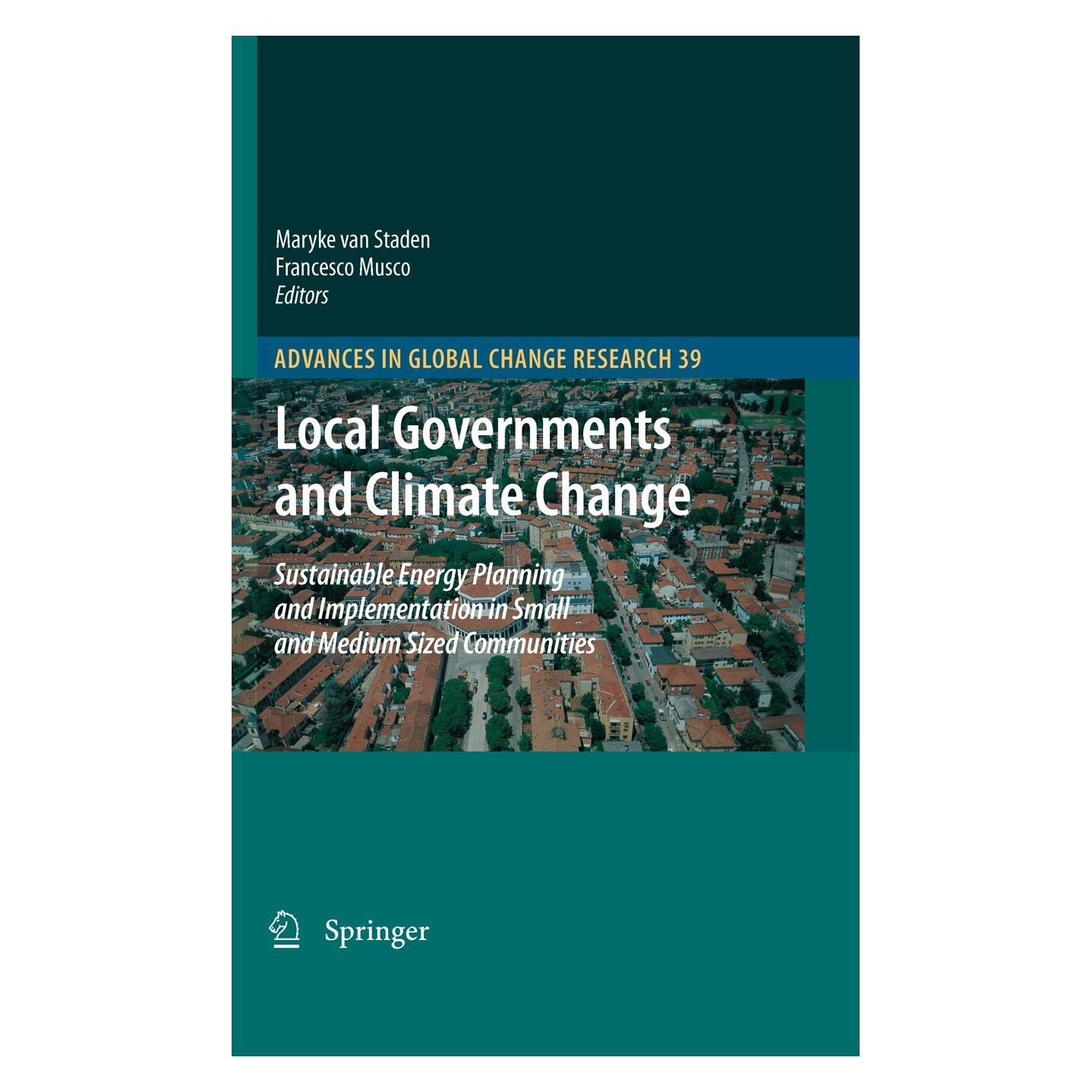 Springer Local Governments and Climate Change (Englisch, Hardcover, Francesco Musco, Maryke van Staden) (9781402095306)
