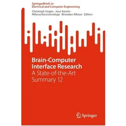 Brain-Computer Interface Research, Fachbücher von Christoph Guger, Brendan Allison, Milena Korostenskaja, Jose Azorin
