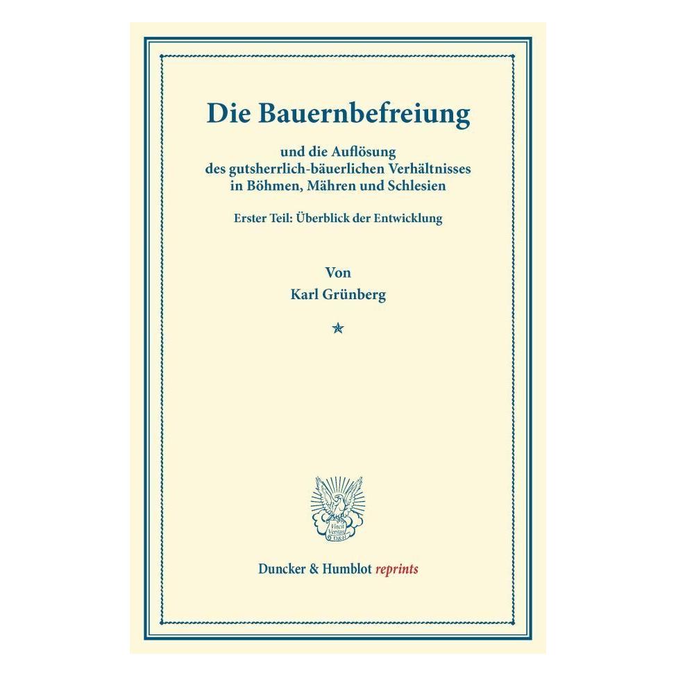 Duncker & Humblot Die Bauernbefreiung (Deutsch, Softcover, Karl Grünberg) (35133259)