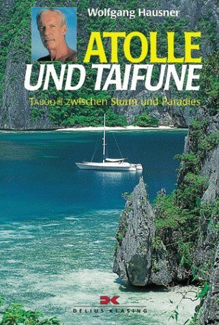 Wolfgang Hausner - Atolle und Taifune. TABOO III zwischen Sturm und Paradies - Preis vom 09.10.2026 07:28:09 h