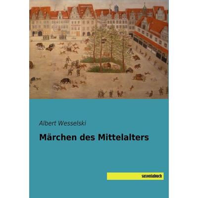 Märchen des Mittelalters, Taschenbuch von , Saxoniabuch.de, 978-3-95770-018-6