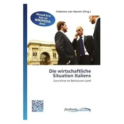 Die wirtschaftliche Situation Italiens, Fachbücher von Fabienne van Heeven