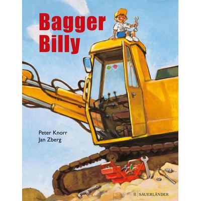 Bagger Billy, Gebundene Ausgabe von Jan Zberg, Fischer Sauerländer, 978-3-7373-5761-6