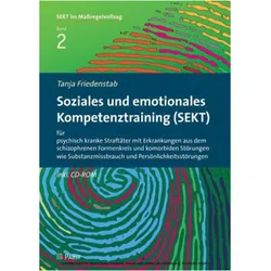 Soziales und emotionales Kompetenztraining (SEKT) für psychisch kranke Straftäter mit Erkrankun, Fachbücher von Tanja Friedenstab