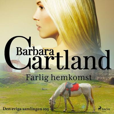 Farlig hemkomst - Barbara Cartland, Audio, 9788711777336