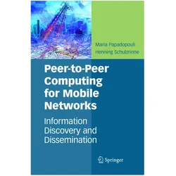 Peer-to-Peer Computing for Mobile Networks, Fachbücher von Maria Papadopouli, Henning Schulzrinne