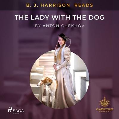 B. J. Harrison Reads The Lady With The Dog - Anton Tchekhov, Audio, 9788726573312