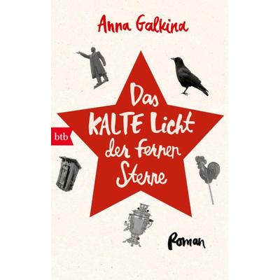 Das kalte Licht der fernen Sterne, Taschenbuch von Anna Galkina, btb