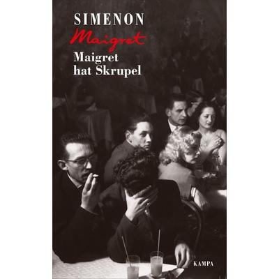 Maigret hat Skrupel, Gebundene Ausgabe von Georges Simenon, Kampa Verlag, 978-3-311-13052-9