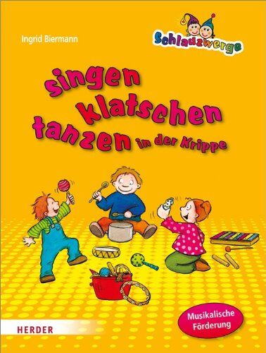 Ingrid Biermann - Schlauzwerge singen, klatschen, tanzen in der Krippe: Musikalische Förderung für Kinder von 0-3 Jahren - Preis vom 09.10.2026 07:28:09 h
