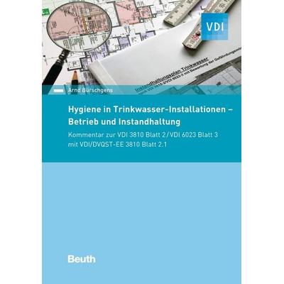 Hygiene in Trinkwasser-Installationen, Taschenbuch von Arnd Bürschgens, DIN Media, 978-3-410-29824-3