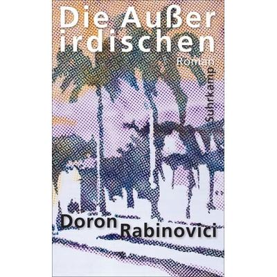 Die Außerirdischen, Taschenbuch von Doron Rabinovici, Suhrkamp