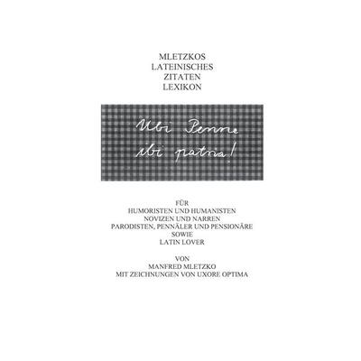 Ubi Penne, ibi patria, Taschenbuch von Manfred Mletzko, BoD – Books on Demand, 978-3-89811-148-5