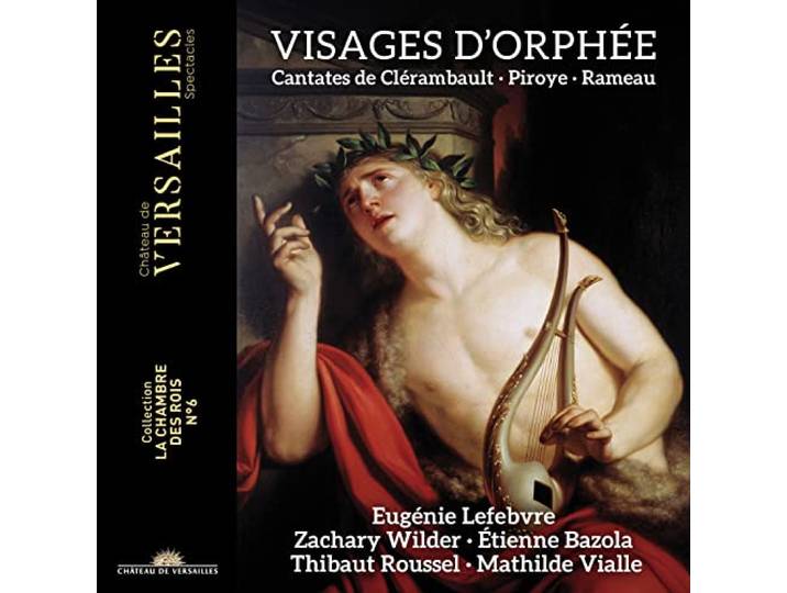 Visages d'Orphee: Cantates de Clerambault, Piroys