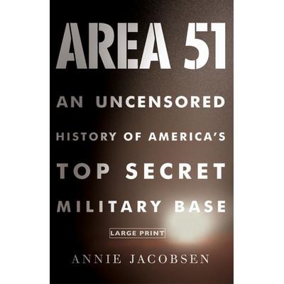 Area 51, Gebundene Ausgabe von Annie Jacobsen, Little, Brown Book Group, 978-0-316-17807-5