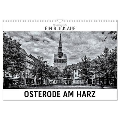 Ein Blick auf Osterode am Harz (Wandkalender 2027 DIN A3 quer), CALVENDO Monatskalender