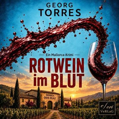 Rotwein im Blut - Georg Torres, Audio, 9783695698714