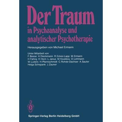 Der Traum in Psychoanalyse und analytischer Psychotherapie, Taschenbuch von , Springer Berlin, 978-3-540-11870-1
