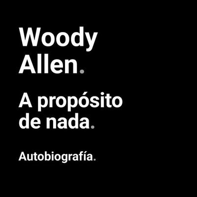 A propósito de nada - Woody Allen, Audio, 9788491817673