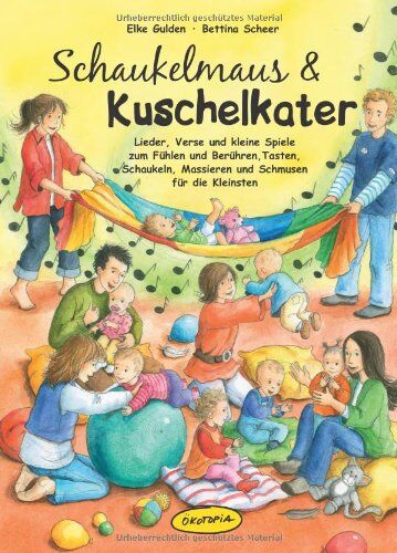Elke Gulden - Schaukelmaus & Kuschelkater (Buch): Lieder, Verse und kleine Spiele zum Fühlen und Berühren, Tasten, Schaukeln, Massieren und Schmusen für die Kleinsten - Preis vom 09.10.2026 07:28:09 h