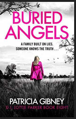 Patricia Gibney - Buried Angels: Absolutely gripping crime fiction with a jaw-dropping twist (Detective Lottie Parker) - Preis vom 11.10.2026 03:10:56 h
