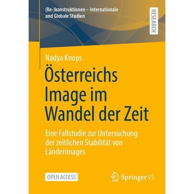Österreichs Image im Wandel der Zeit, Taschenbuch von Nadya Knops, Springer Fachmedien Wiesbaden GmbH, 978-3-658-49196-3