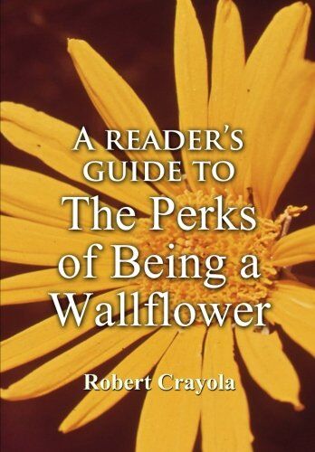 Robert Crayola - A Reader's Guide to The Perks of Being a Wallflower - Preis vom 19.10.2026 19:33:35 h