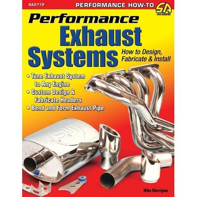 Performance Exhaust Systems, Taschenbuch von Mike Mavrigian, CarTech, Inc., 978-1-61325-445-5