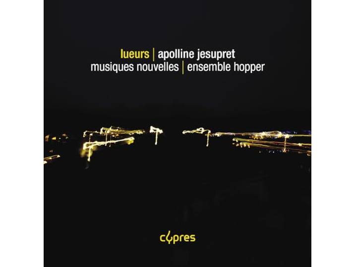 Apolline Jesupret: Lueurs