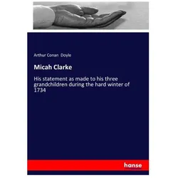 Micah Clarke, Ratgeber von Sir Arthur Conan Doyle