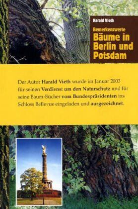 Harald Vieth - Bemerkenswerte Bäume in Berlin und Potsdam: 34 Rundgänge zu über 100 Baumindividuen - Preis vom 30.09.2026 22:30:23 h
