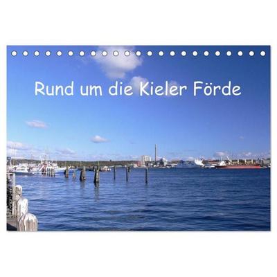 Rund um die Kieler Förde (Tischkalender 2026 DIN A5 quer), CALVENDO Monatskalender