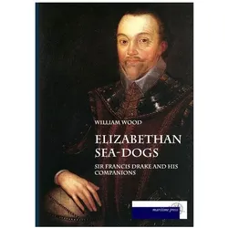 Elizabethan Sea-Dogs, Ratgeber von William Wood