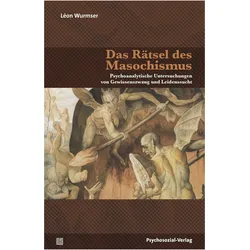 Das Rätsel des Masochismus, Fachbücher von Leon Wurmser
