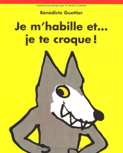 Bénédicte Guettier - Je m'habille et... je te croque ! - Preis vom 13.10.2026 19:28:25 h