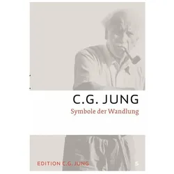 Gesammelte Werke 05. Symbole der Wandlung, Fachbücher von C.G. Jung