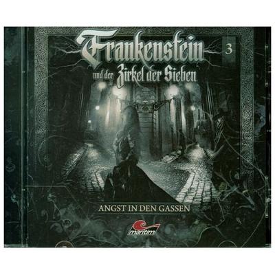 Frankenstein 03 - Angst in den Gassen/CD - Frankenstein Und der Zirkel der Sieben, CD, 9783962823528