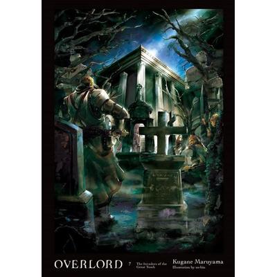 Overlord, Vol. 7 (Light Novel), Gebundene Ausgabe von Kugane Maruyama, Yen Press, 978-0-316-39881-7