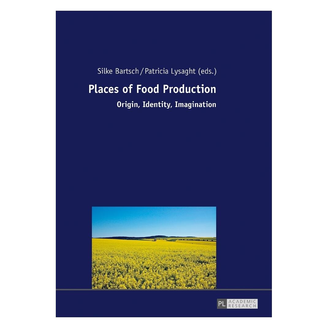 Peter Lang Places of Food Production (Deutsch, Softcover) (56019987)