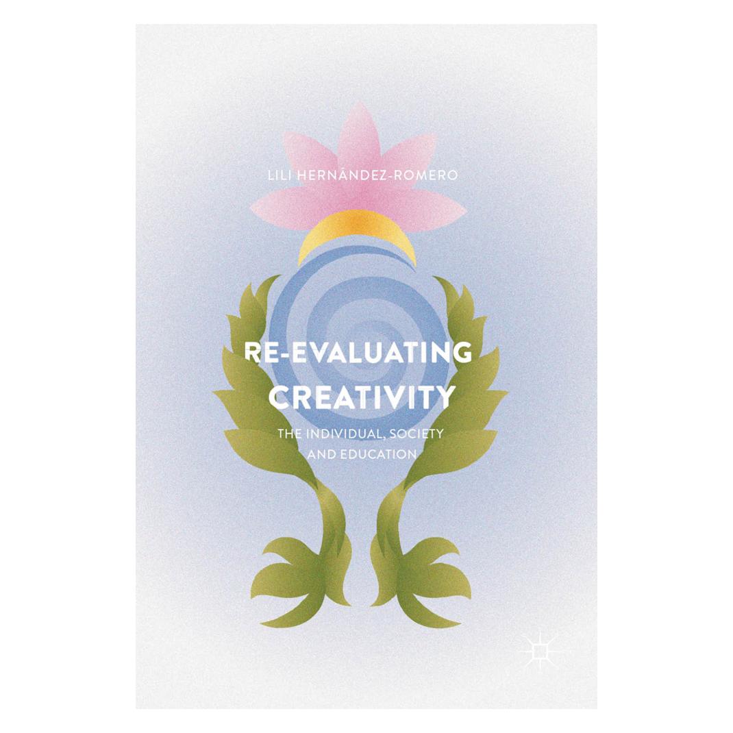 Springer Re-evaluating Creativity (Englisch, Softcover, Lili Hernández-Romero) (56145495)