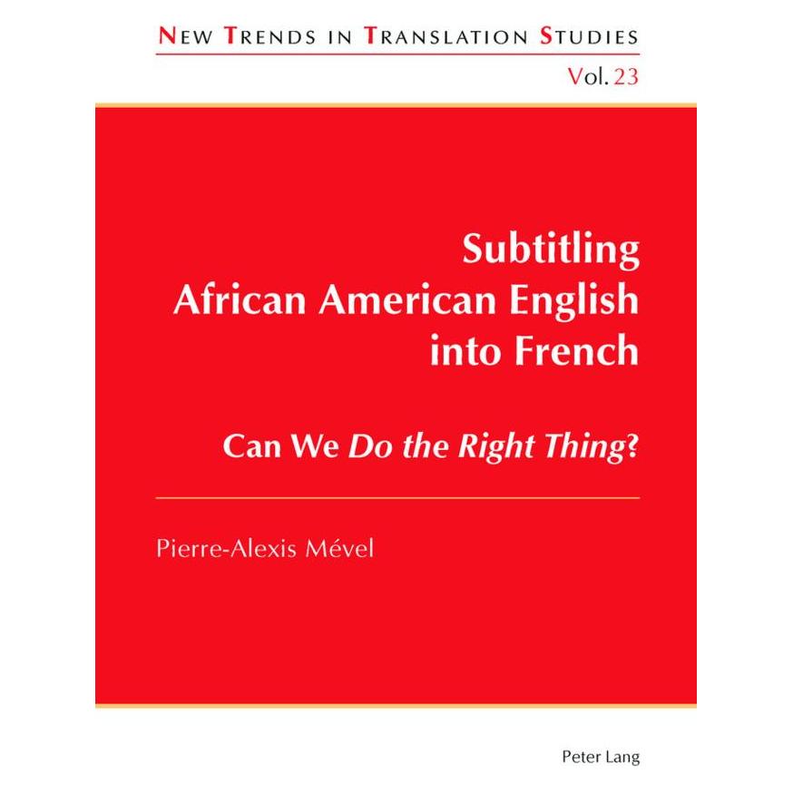 Peter Lang Subtitling African American English into French (Englisch, Softcover, Pierre-Alexis Mével) (56020123)