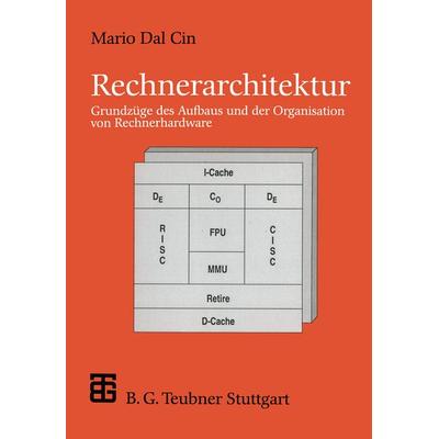 Rechnerarchitektur, Taschenbuch von Mario Dal Cin, Vieweg & Teubner, 978-3-519-02941-0
