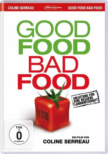 Coline Serreau - Good Food, Bad Food - Anleitung für eine bessere Landwirtschaft - Preis vom 11.10.2026 03:10:56 h