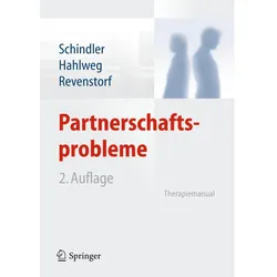 Partnerschaftsprobleme: Diagnose und Therapie, Fachbücher von Kurt Hahlweg, Dirk Revenstorf, Ludwig Schindler