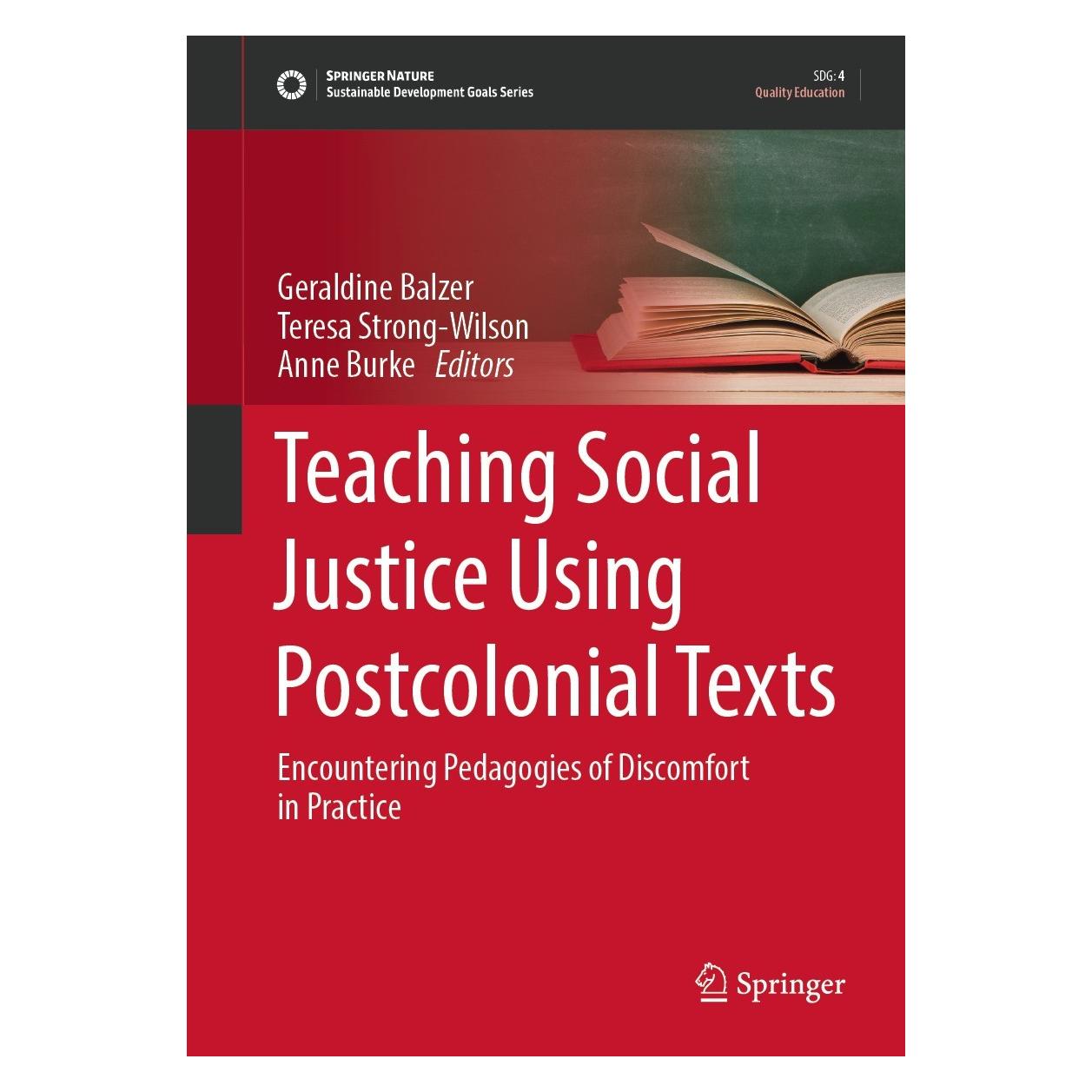 Springer Teaching Social Justice Using Postcolonial Texts (Englisch, Hardcover, Anne Burke, Geraldine Balzer, Teresa Strong-Wilson) (9783031348303)