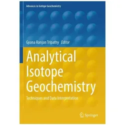 Analytical Isotope Geochemistry, Fachbücher von Gyana Ranjan Tripathy, Ranjan Tripathy