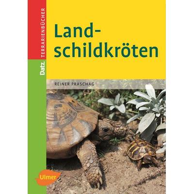 Landschildkröten, Gebundene Ausgabe von Reiner Praschag, Verlag Eugen Ulmer, 978-3-8001-4916-2
